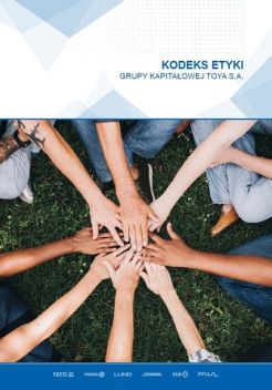Kodeks etyki Grupy Kapitałowej TOYA S.A.